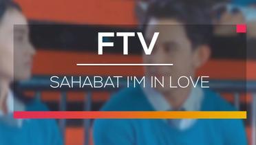 FTV SCTV - Sahabat I'm In Love