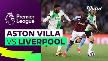 Aston Villa vs Liverpool - Mini Match | Premier League 23/24