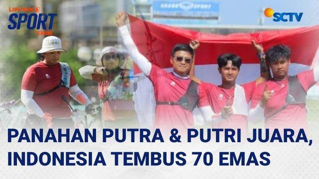 Panahan Beregu Putra dan Putri Juara, Indonesia Tembus 70 Medali Emas SEA Games 2025 | Liputan 6