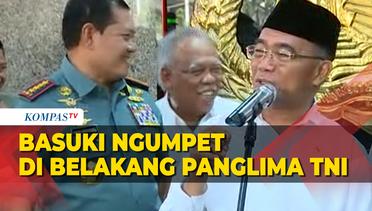 Momen Menteri Basuki Ngumpet di Belakang Panglima TNI hingga Ketawa Disinggung Menko PMK