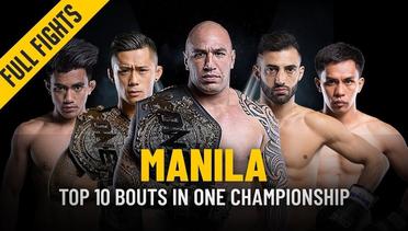 Top 10 Bouts In Manila - ONE- Full Fights
