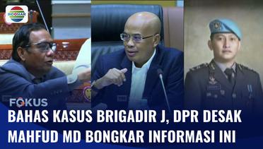Komisi III DPR Desak Mahfud MD Bongkar Informasi di Balik Kematian Brigadir Yosua | Fokus