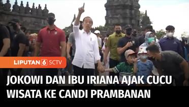 Jokowi dan Ibu Iriana Mengasuh Cucu, Ajak Jan Ethes dan La Lembah ke Candi Prambanan | Liputan 6