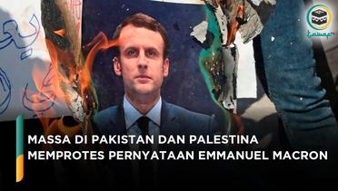 Massa di Pakistan dan Palestina Memprotes Pernyataan Emmanuel Macron