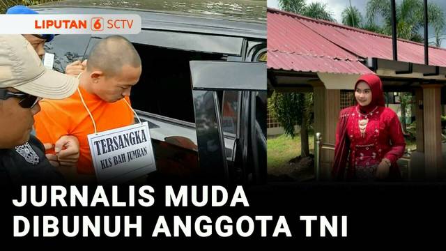 Berkas Buser: Keadilan Buat Juwita, Jurnalis Muda Diduga Dibunuh Anggota TNI | Liputan 6