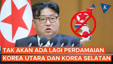 Kim Jong Un Sebut Tak Ada Lagi Upaya Rekonsiliasi Korea Utara dengan Korea Selatan
