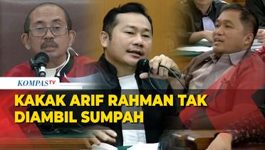 Ketika Jaksa Keberatan Kakak Kandung Arif Rahman Arifin Jadi Saksi dalam Sidang