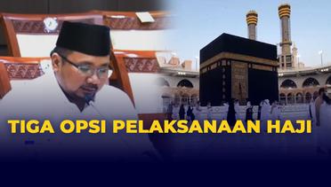 Tiga Opsi Pemerintah dalam Pelaksanaan Ibadah Haji 2022