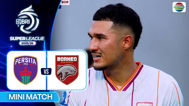 Persita VS Borneo FC Samarinda - Mini Match | BRI Super League 2025/26