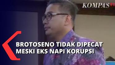 Raden Brotoseno Tak Dipecat Polri Meski Berstatus Eks Napi Korupsi, Ternyata Ini Alasannya...