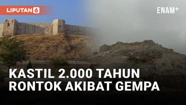 Gempa Turki Porak-porandakan Kastil Gaziantep yang Berusia 2.000 Tahun