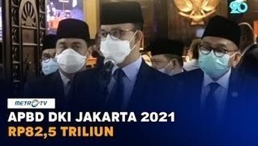 APBD DKI Jakarta 2021 Disepakati Rp82,5 Triliun