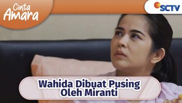 Wahida Dibuat Pusing Dengan Kecurigaan Miranti dan Afandy! | Cinta Amara Episode 40