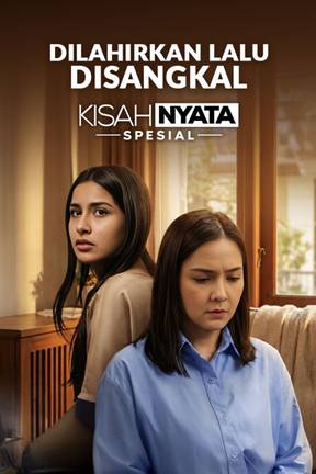 Dilahirkan Lalu Di Sangkal