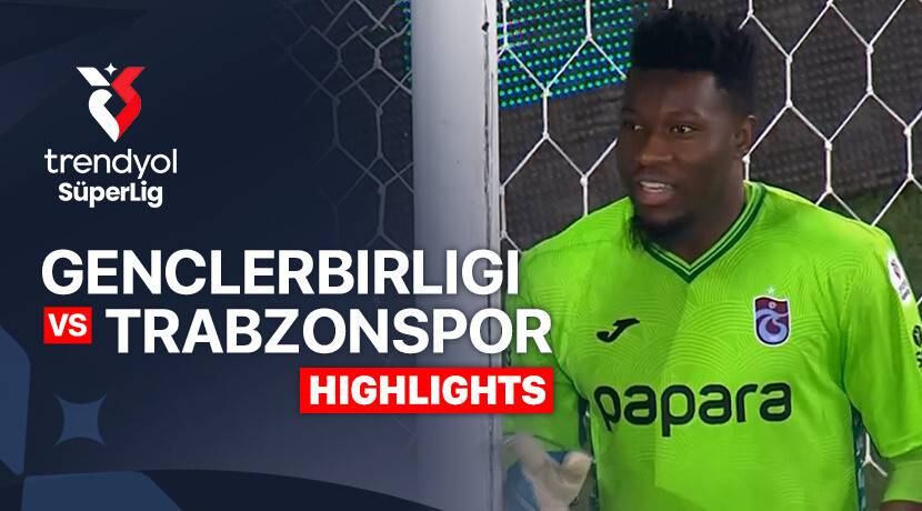 Genclerbirligi vs Trabzonspor Kulübü