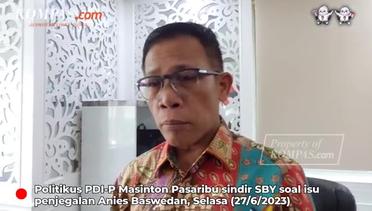 PDI-P Sindir SBY Soal Isu Penjegalan Anies: Jangan Salahkan Udara Kalau Tak Bisa Terbang