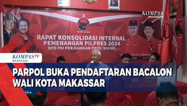 Parpol Buka Pendaftaran Bacalon Wali Kota Makassar 2024