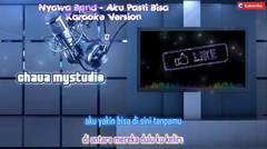 Nyawa Band Aku Pasti Bisa Karaoke Tanpa Vokal Original Full HD