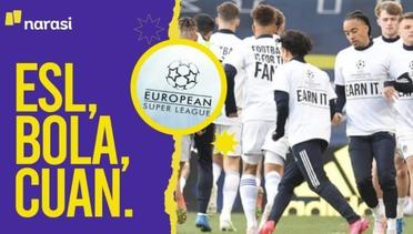 Liga Super Eropa (ESL): Kuasa Cuan di Liga Sepak Bola