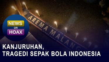 Kanjuruhan, Tragedi Sepak Bola Indonesia - NEWS OR HOAX
