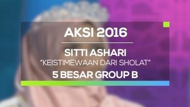 Keistimewaan Dari Sholat - Sitti Ashari (AKSI 2016, 5 Besar Group B)