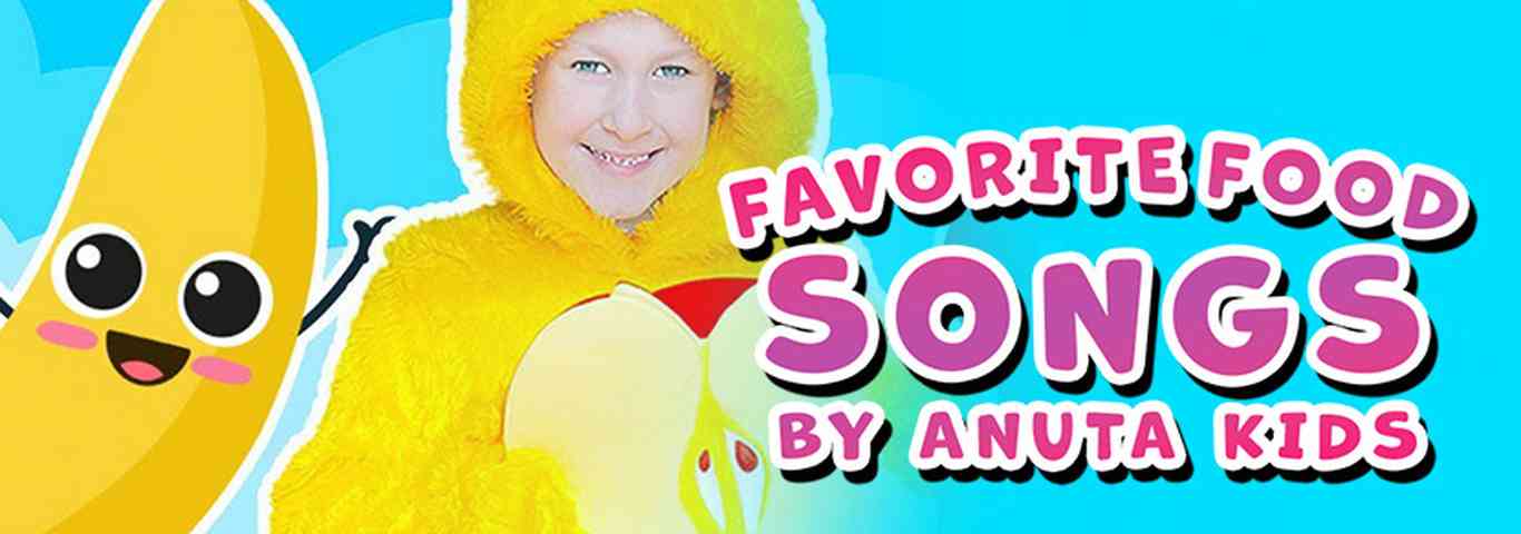 Anuta Kids Channel - Favorite Food Songs by Anuta