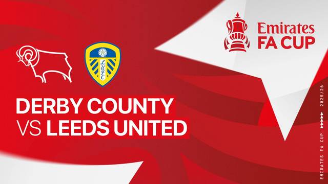 Derby County vs Leeds United - Full Match | FA Cup 2025/26
