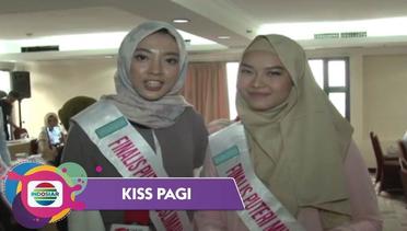 Karantina Puteri Muslimah, Perasaan dan Semangat Para Finalis Bergejolak - Kiss Pagi