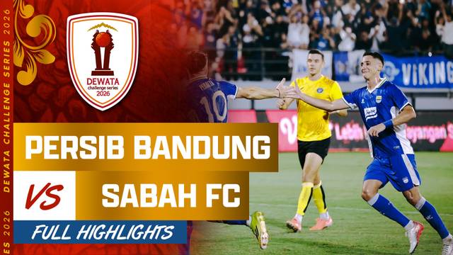 Sabah FC VS Persib Bandung - Full Highlights | Dewata Challenge Series 2026