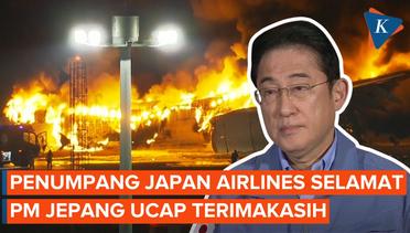 Penumpang Pesawat Japan Airlines yang Terbakar Selamat, PM Jepang Ucapkan Terima Kasih