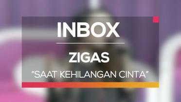 Zigas - Saat Kehilangan Cinta (Live on Inbox)