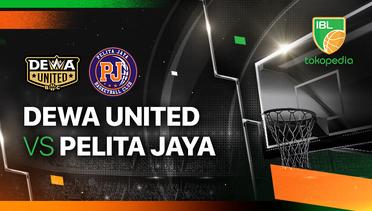 Dewa United Banten vs Pelita Jaya Bakrie Jakarta - Full Match | IBL Tokopedia 2024