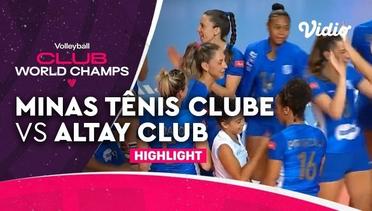 Match Highlight | Minas Tenis Clube (BRA) vs Altay Club (KAZ) | FIVB Women's Club World Championship