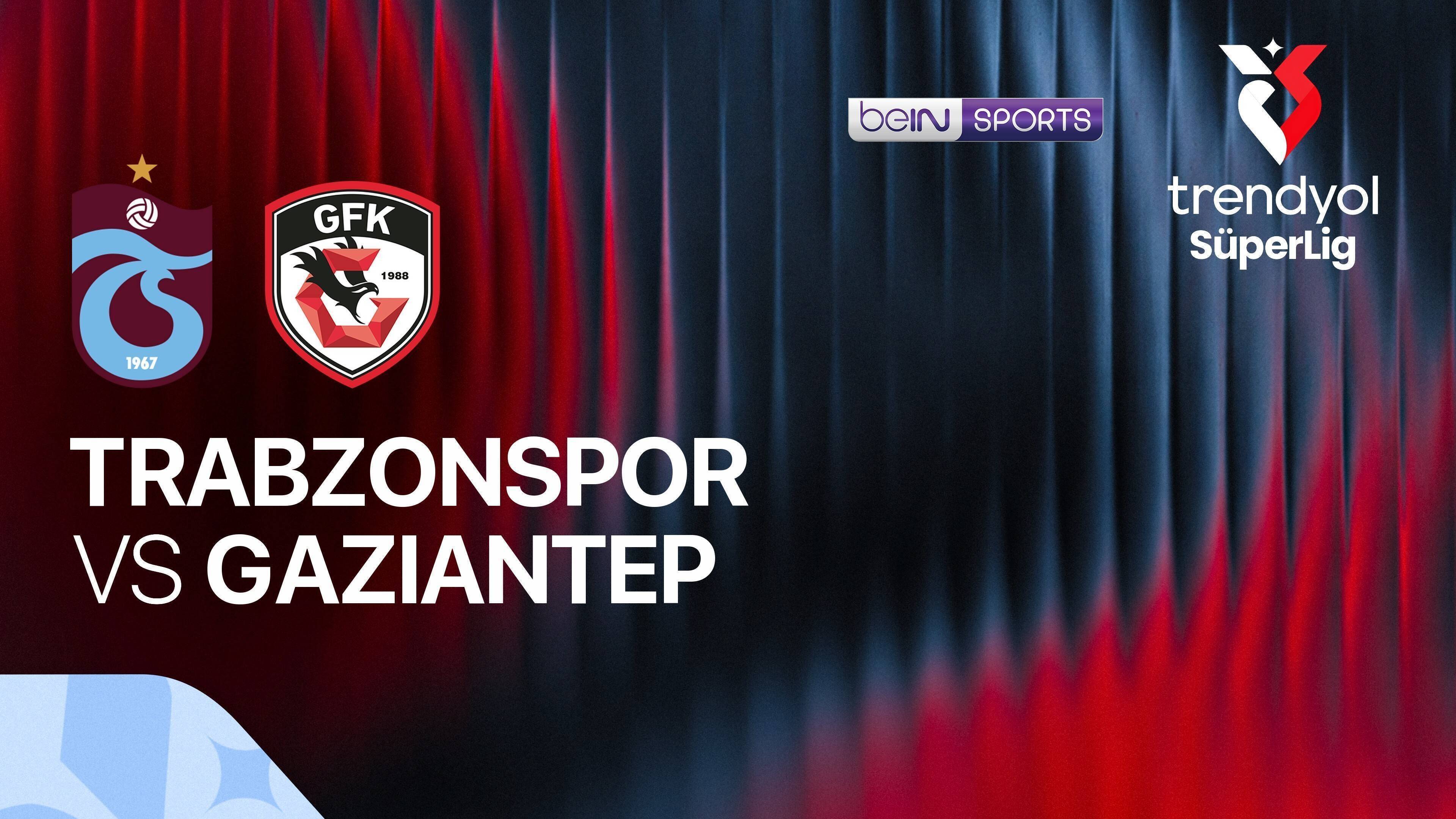 Trabzonspor Kulubu vs Gaziantep