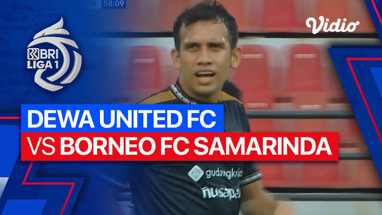 Dewa United Kalahkan Borneo FC, Bintang Rp 6,08 Miliar Jadi Incaran Transfer Paruh Musim