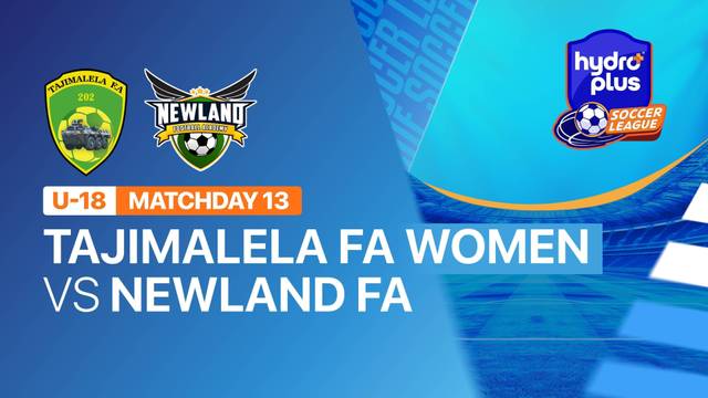 TAJIMALELA FA WOMEN vs NEWLAND FA - Full Match | HYDROPLUS Soccer League 2026
