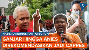 Partai Buruh Rekomendasikan Ganjar Pranowo hingga Anies Baswedan jadi Capres