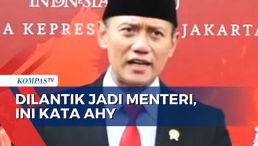 Dilantik Jadi Menteri ATR/BPN, AHY: Saya Terharu Kembali ke Istana