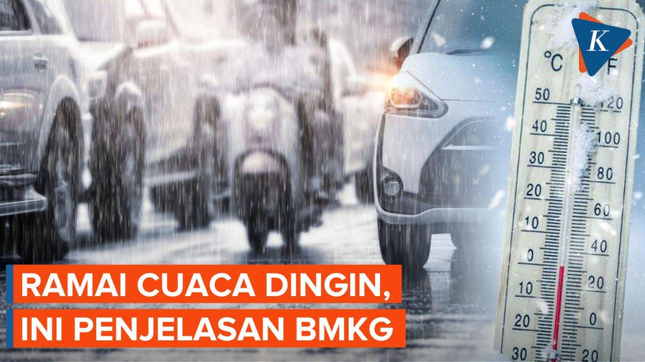 Penjelasan BMKG soal Cuaca Dingin di Sejumlah Wilayah Indonesia - Kompascom