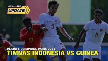 Liputan6 Update: Playoff Olimpiade Paris 2024, Timnas Indonesia vs Guinea