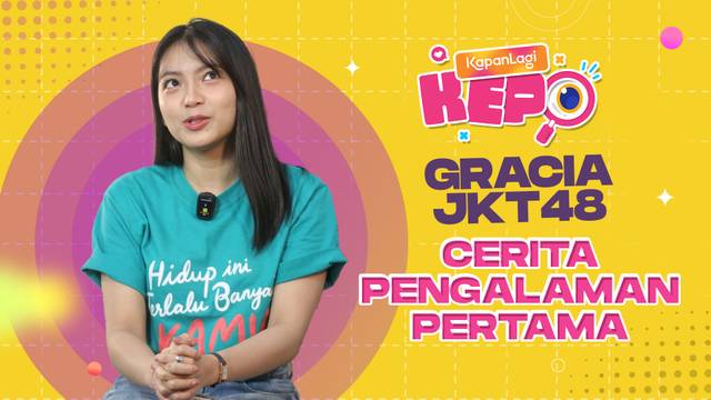 Gracia JKT48 Ingat-Ingat Momen Pertama Kali Dapat Bayaran & Dikerubungi Fans