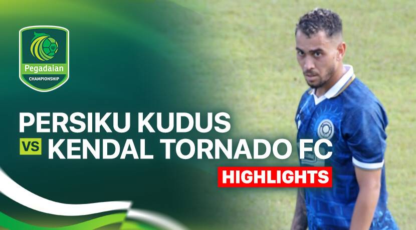 Persiku Kudus vs Kendal Tornado FC