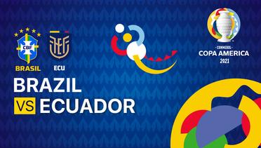 Full Match | Brazil  vs  Ecuador | Copa America 2021