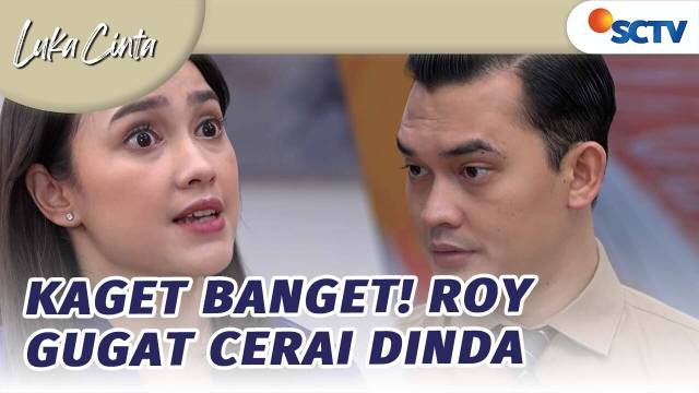 Kaget Banget! Roy Gugat Cerai Dinda | Luka Cinta - Episode 278