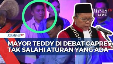 Alasan Kehadiran Mayor Teddy di Bagian Pendukung Prabowo saat Debat Capres Tak Langgar Aturan