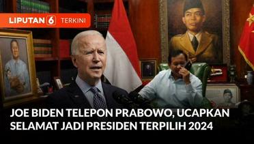 Joe Biden Telepon Prabowo, Ucapkan Selamat Jadi Presiden Terpilih 2024 | Liputan 6