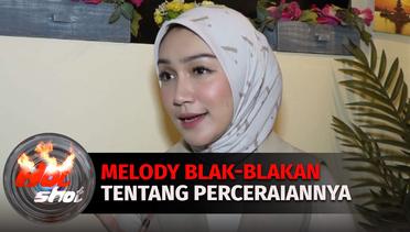 Melody Prima Blak-blakan Tentang Perceraiannya | Hot Shot