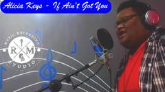 Alicia Keys - If Aint Got You (Cover by Rama)
