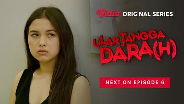 Ular Tangga Dara(h) - Vidio Original Series | Next On Episode 6