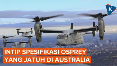 Spesifikasi Pesawat Osprey AS yang Jatuh Saat Latihan di Australia